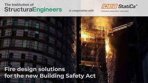 IStructE webinar - Fire Design in the context of the Building Safety Act 2022