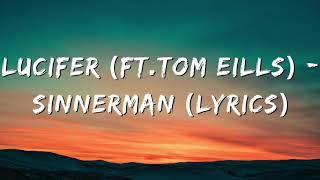 Lucifer (ft.Tom eills) - Sinnerman (lyrics) Resimi