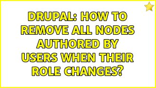 Drupal: How to remove all nodes authored by users when their role changes? (2 Solutions!!)