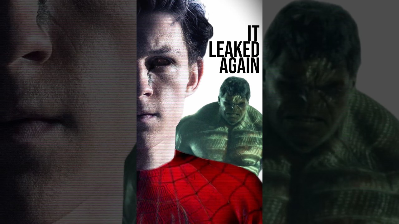 It Officially Leaked AGAIN.. 🤯 | Spider-Man Brand New Day Hulk Trailer 🔥