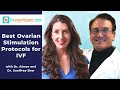 Best Ovarian Stimulation Protocols for IVF with guest Dr. Geoffrey Sher