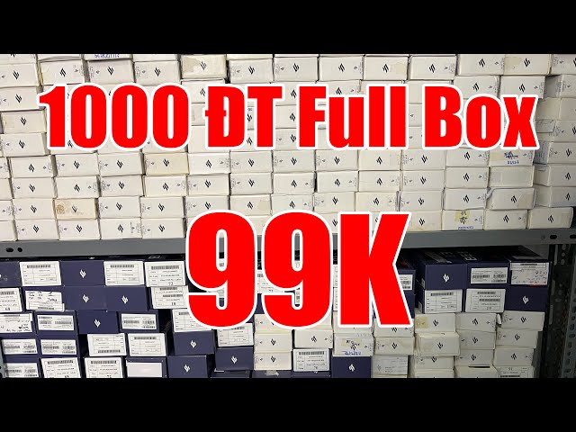 THANH LÝ Nghỉ tết | 1000 Điện Thoại Full Box Đồng Giá 99K Một Máy !