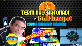 Terminal Tirtonadi - Didi Kempot cover kendang android penuh variasi 🎶
