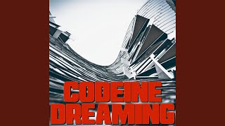 Codeine Dreaming (Instrumental)