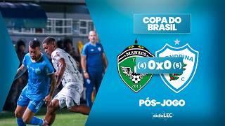 PÓS-JOGO: MANAUS (4) 0X0 (5) LONDRINA | COPA DO BRASIL 2026 - TERCEIRA FASE | RÁDIO LEC