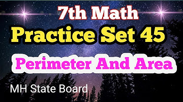 7th Math Practice Set 45 Perimeter And Area | Class 7 Math Practice Set 45
