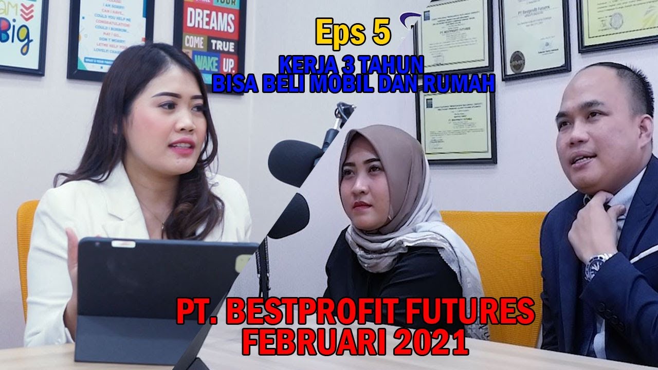 PT. Bestprofit Futures (3 TAHUN KERJA UDAH PUNYA MOBIL DAN RUMAH) BPF