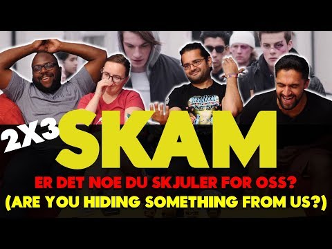 SKAM - 2x3 Er det noe du skjuler for oss? (Are you hiding something from us?) - Group Reaction