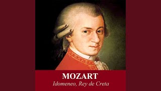 Idomeneo, K. 366, Act II: "Se mai pomposo apparse... Se il padre perdei"