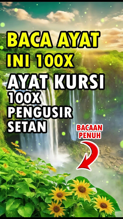 AYAT KURSI 100X #ayatkursi #ayatkursi100x #ayatkursipengusirsetan