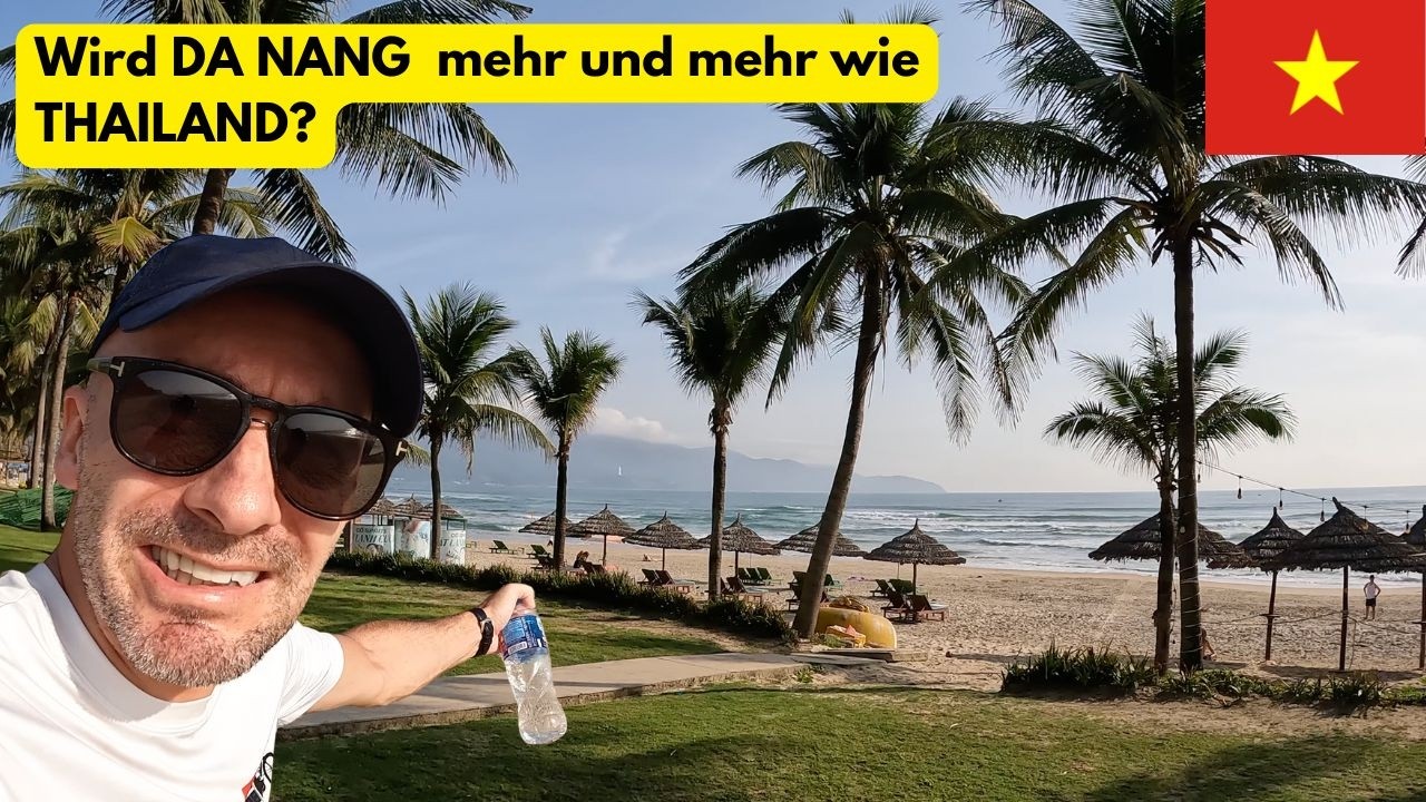 Da Nang 2026 ist anders! Was hat sich hier alles getan! 🇻🇳