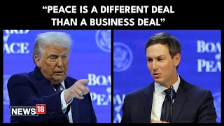 Jared Kushner On Gaza Peace: 'We Do Not Have A Plan B', Hamas Must Demilitarize For Reconstruction