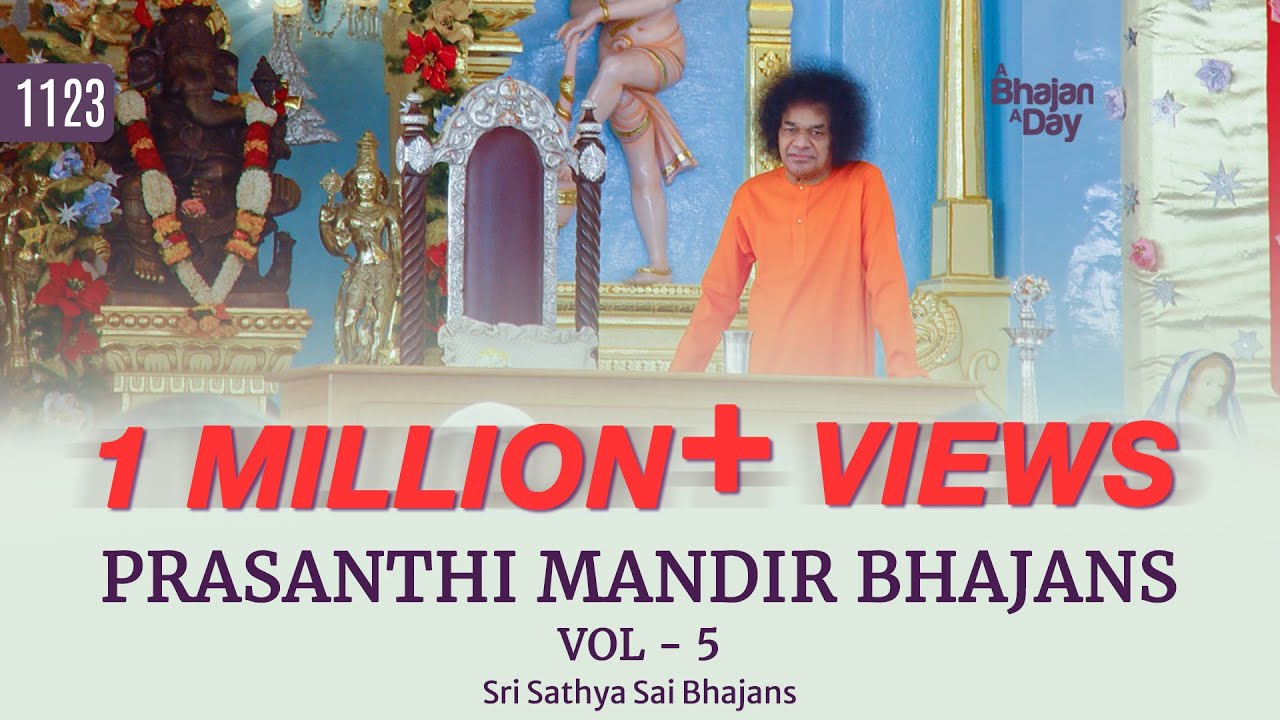 1123   Prasanthi Mandir Bhajans Vol   5  Soothing  Sri Sathya Sai Bhajans