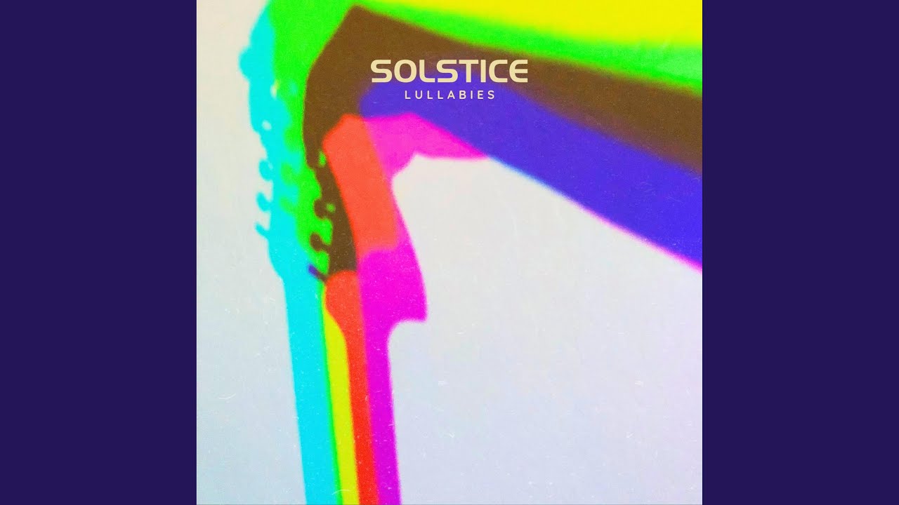Lullabies - Solstice