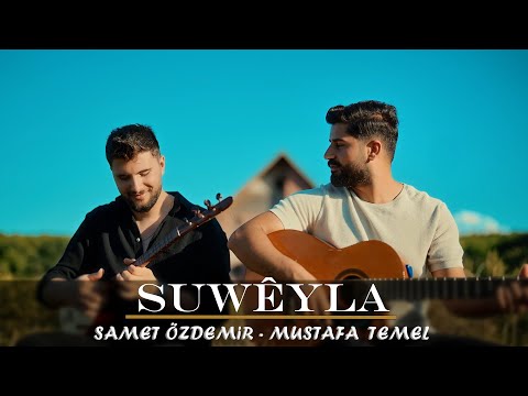 Şiyam \u0026 Samet Özdemir - Suwêyla