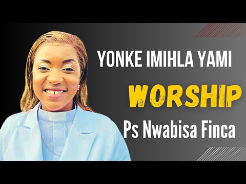 Ps Nwabisa Finca - Yonke imihla yami