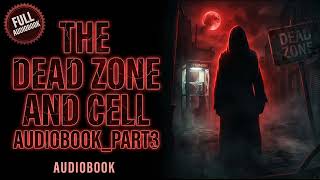 The Dead Zone & Cell by Stephen King - Part 3