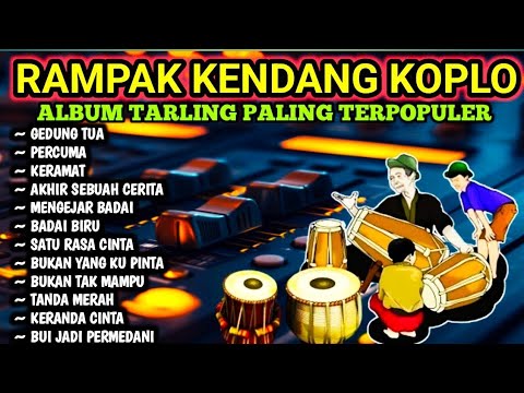 DANGDUT RAMPAK KENDANG KOPLO 2024 - AUDIO JERNIH -  BASS SUPER GLERR ANDAI TAK AKHUR GEDUNG TUA