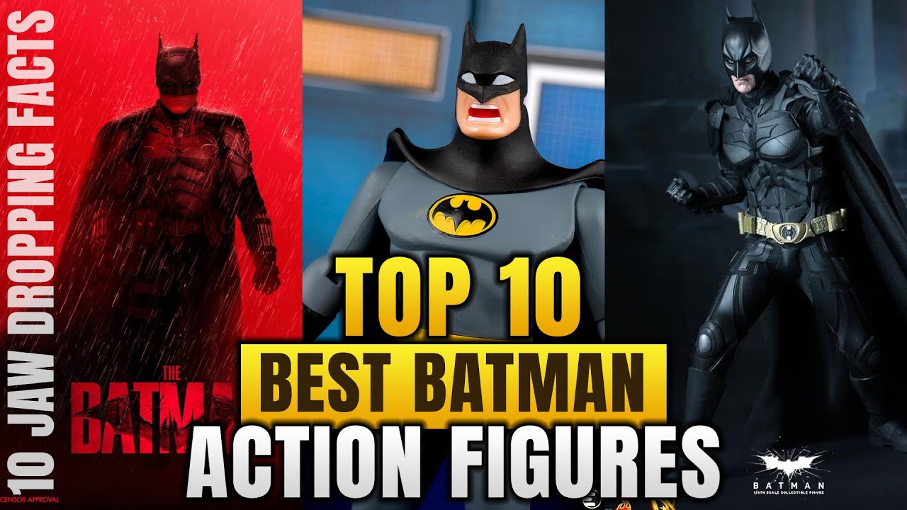 Top 10 Best Batman action figures ! | 10 Jaw Dropping Facts - YouTube