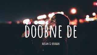 Doobne De (Reprise) (LYRICS) - Hassan & Roshaan