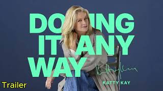 Doing It Anyway with Katty Kay - Trailer