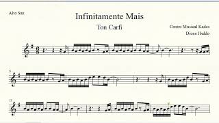 Partitura INFINITAMENTE MAIS - Ton Carfi - Sax Alto 