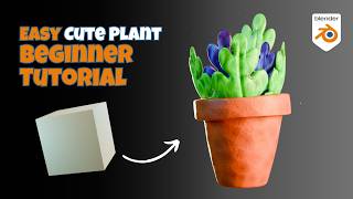 Blender Beginner Tutorial — Stylised 3D Plant with PBR Materials