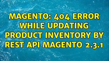 Magento: 404 error while updating Product inventory by rest API Magento 2.3.1
