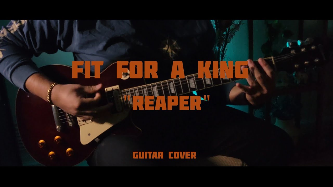 Fit for a King - Reaper (Guitar Cover)