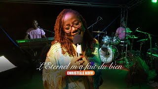 L'Eternel m'a fait du bien - Christelle Koffi