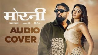 Morni - Cover Song | Badshah | sharvi Yadav | ( cover audio ) 