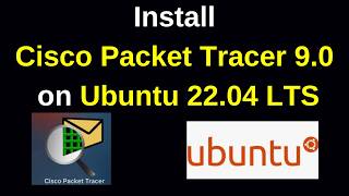 How to Download and Install Cisco Packet Tracer 9.0 on Ubuntu 22.04 complete guide|2026 Update