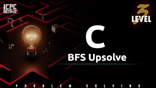 Problem C | BFS sheet upsolve