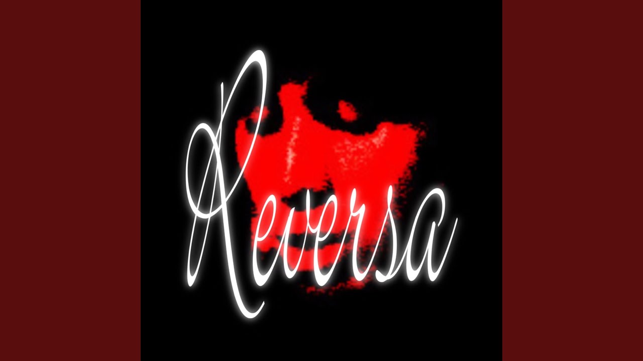 Watch Reversa on YouTube Watch Reversa on YouTube