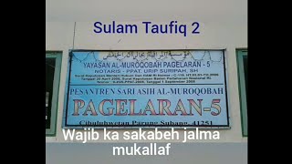 Sulam Taufiq fasal-1 Wajib ka jalma Mukallaf (Pesantren Pagelaran 5) Suscribe itu gratis...!