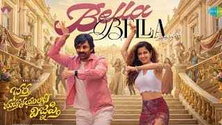 Bella Bella - Song  | Bhartha Mahasayulaku Wignyapthi | Ravi Teja | Bheems Ceciroleo