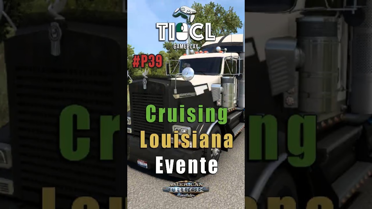 Cruising Louisiana Event | P39 | American Truck Simulator 