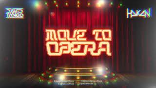 David Tango &amp; Hakan  - Move To Opera (Original Mix)