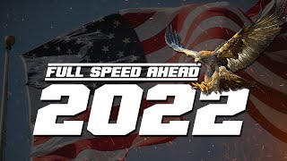 Full Speed Ahead 2022