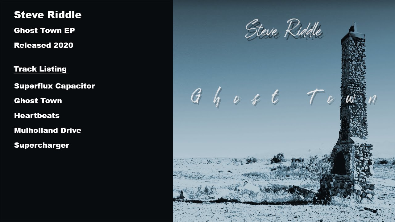 Ghost Town - Steve Riddle Ghost Town EP Track 2