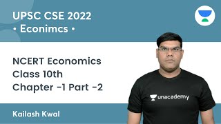 Ncert Economics Class 10th Chapter 1  L10  Economics  Kailash Kwal  Upsc Cse