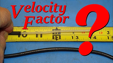 Pigtails, Coax and Velocity Factors (044)