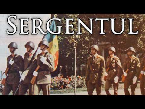 Romanian Socialist Republic March: Sergentul - Sergeant