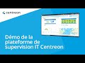 Dmonstration de la plateforme de supervision it centreon