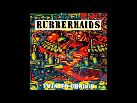 Rubbermaids — Rubbermaids - Twisted Chords (Full album 1991)
