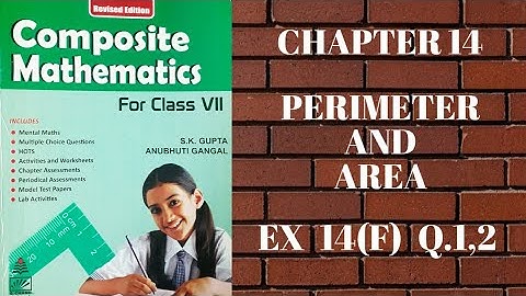std 7 || exe 14(F) || Q.1,2 || Perimeter and Area || composite mathematics || s.chand
