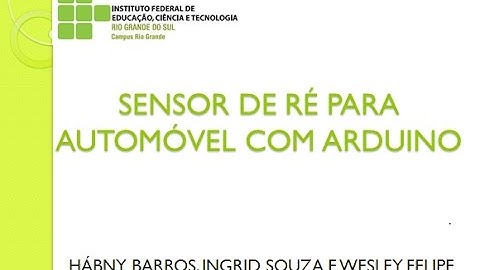SENSOR DE RÉ PARA AUTOMÓVEL COM ARDUINO