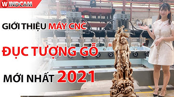 GIỚI THIỆU MÁY CNC ĐỤC TƯỢNG GỖ HOT NHẤT 2021 | CNC ĐÔNG PHƯƠNG