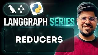 Reducers for State Management in LangGraph 🤖