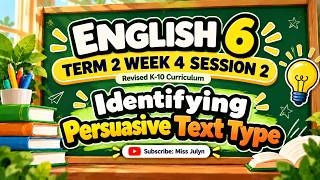 Information English 6 Term 2 Week 4 Session 2: Identifying Persuasive Text Type Update